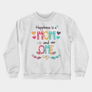 Happiness Is A Mom And Ome Wildflower Happy Mother's Day Crewneck Sweatshirt